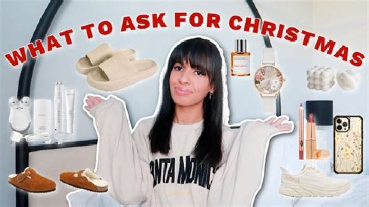 What should I ask for a gift?